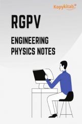 RGPV Engineering Physics Notes RGPV Engineering Physics Notes